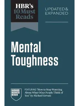 HBR's 10 Must Reads on Mental Toughness, Updated and Expanded, Paperback/Herminia Ibarra
