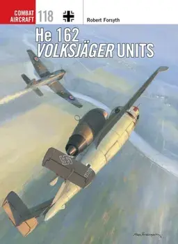 He 162 Volksjager Units, Paperback/Robert Forsyth