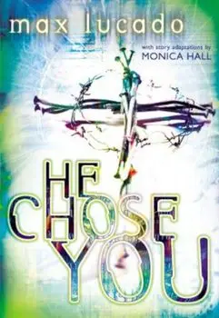 He Chose You, Paperback/Max Lucado