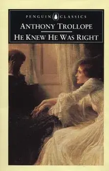 He Knew He Was Right, Paperback/Anthony Trollope