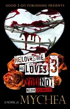 He Loves Me, He Loves You Not PT 3, Paperback/Mychea