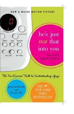 He's Just Not That Into You: The No-Excuses Truth to Understanding Guys - Greg Behrendt