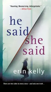He Said/She Said, Paperback/Erin Kelly