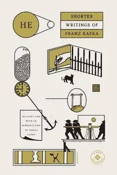 He: Shorter Writings of Franz Kafka, Paperback/Franz Kafka