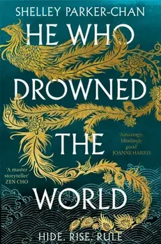 He Who Drowned the World, Paperback/Shelley Parker-Chan