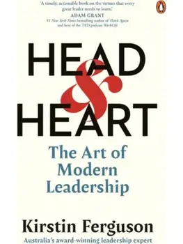 Head and Heart. The Art of Modern Leadership, Paperback/Kirstin Ferguson