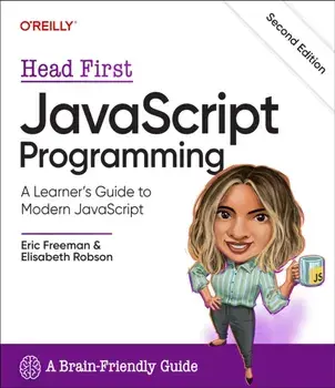 Head First JavaScript Programming. A Learner's Guide to Modern JavaScript, 2 ed, Paperback/Elisabeth Robson
