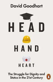 Head Hand Heart/David Goodhart