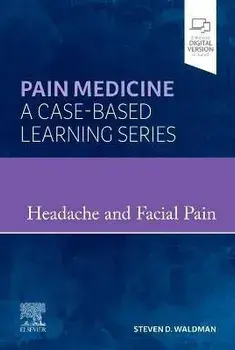 Headache and Facial Pain. Pain Medicine : A Case-Based Learning Series, Hardback/***