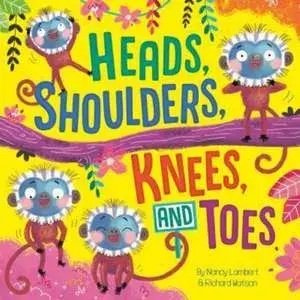 Heads, Shoulders, Knees and Toes, Paperback/Nancy Lambert