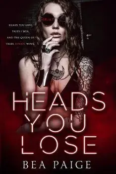 Heads You Lose, Paperback/Bea Paige