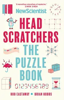 Headscratchers. The New Scientist Puzzle Book, Main, Paperback/Brian Hobbs