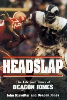 Headslap: The Life and Times of Deacon Jones, Hardcover/John Klawitter