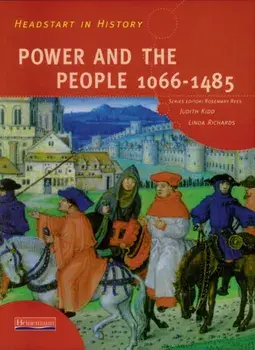 Headstart In History: Power & People 1066-1485, Paperback/Linda Richards