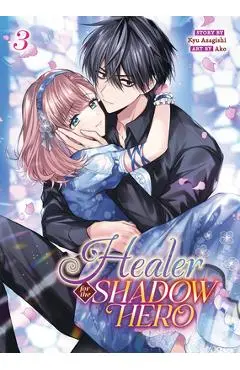 Healer for the Shadow Hero (Manga) Vol. 3 - Kyu Azagishi