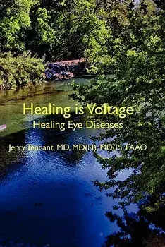Healing Is Voltage: Healing Eye Diseases, Paperback/MD Jerry L. Tennant MD