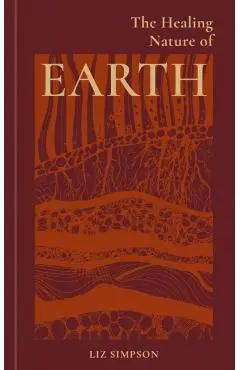 Healing Nature of Earth - Liz Alexander
