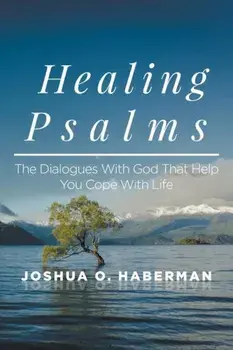 Healing Psalms, Paperback/Joshua O. Haberman