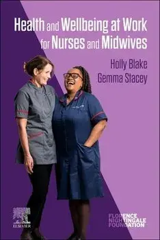 Health and Wellbeing at Work for Nurses and Midwives, Paperback/***