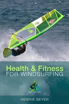 Health & Fitness for Windsurfing, Paperback/Henrik Beyer