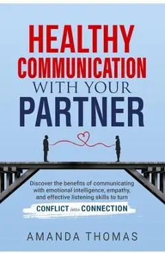 Healthy Communication with Your Partner - Amanda Thomas