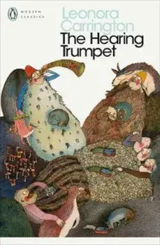 Hearing Trumpet, Paperback/Leonora Carrington