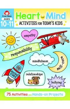 Heart and Mind Activities for Today's Kids, Ages 10-11 - Evan-moor Educational Publishers