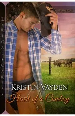 Heart of a Cowboy - Kristin Vayden