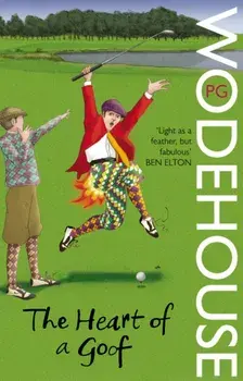 Heart of a Goof, Paperback/P. G. Wodehouse