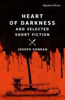 Heart of Darkness and Selected Short Fiction, Paperback/Joseph Conrad