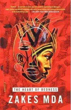 Heart of Redness - Zakes Mda
