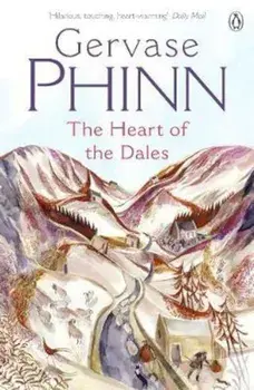 Heart of the Dales, Paperback/Gervase Phinn