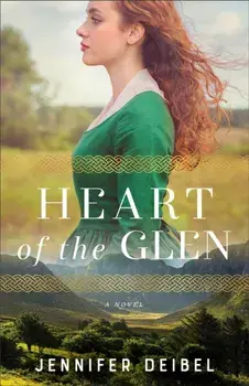 Heart of the Glen, Paperback/Jennifer Deibel