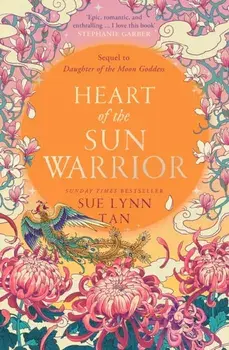 Heart of the Sun Warrior, Paperback/Sue Lynn Tan