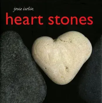 Heart Stones, Hardcover/Josie Iselin