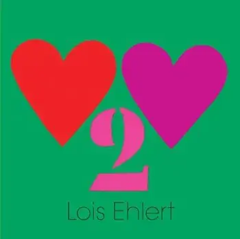 Heart to Heart, Hardcover/Lois Ehlert