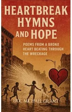 Heartbreak, Hymns & Hope - Eric Michael Grant