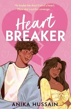 Heartbreaker. John Tucker Must Die meets To All The Boys I've Loved Before in this irresistible YA romcom!, Paperback/Anika Hussain