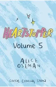 Heartstopper #5: A Graphic Novel - Alice Oseman