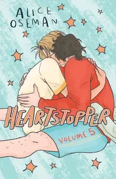 Heartstopper Volume 5. INSTANT NUMBER ONE BESTSELLER - the graphic novel series now on Netflix!, Paperback/Alice Oseman