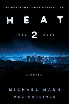 Heat 2, Hardcover/Michael Mann