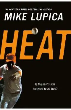 Heat - Mike Lupica