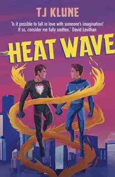 Heat Wave, Paperback/T J Klune
