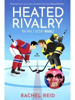 Heated Rivalry. Mai mult decat rivali. Seria Game Changers. Volumul 2/Rachel Reid