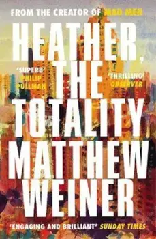 Heather, The Totality, Paperback/Matthew Weiner