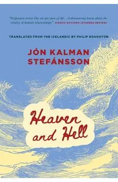 Heaven and Hell - Jón Kalman Stefánsson