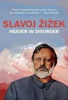 Heaven in Disorder, Paperback/Slavoj Zizek