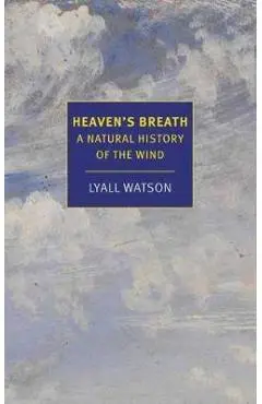 Heaven's Breath - Lyall Watson