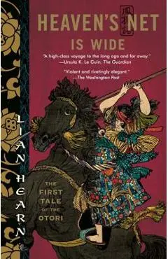 Heaven's Net Is Wide: The First Tale of the Otori - Lian Hearn