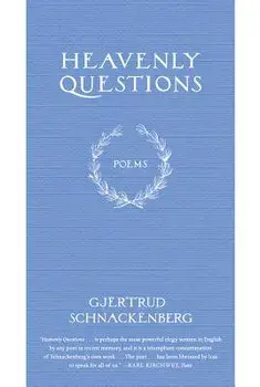 Heavenly Questions, Paperback/Gjertrud Schnackenberg